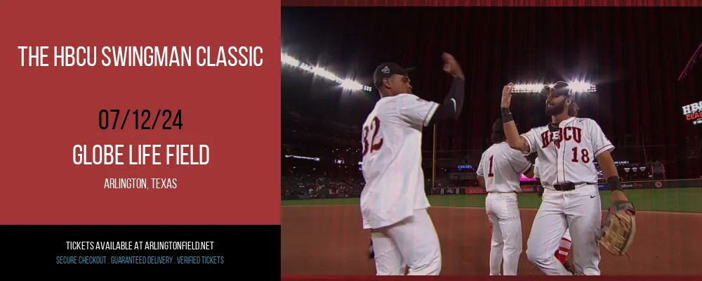 The HBCU Swingman Classic at Globe Life Field