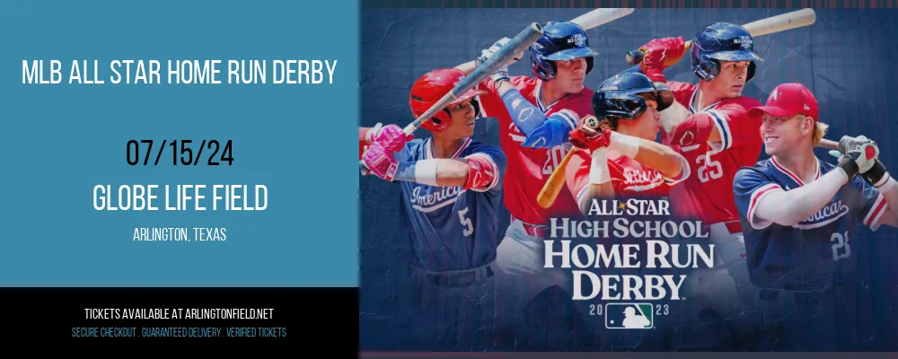 MLB All Star Home Run Derby at Globe Life Field