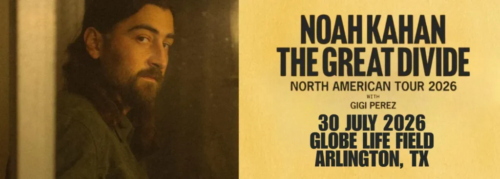 Noah Kahan at Globe Life Field